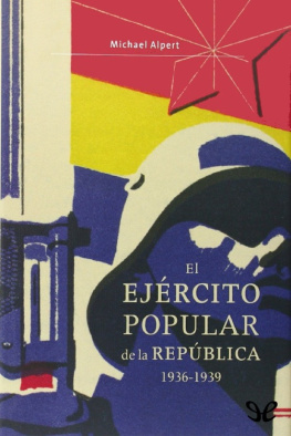 Michael Alpert El ejercito popular de la republica, 1936-1939