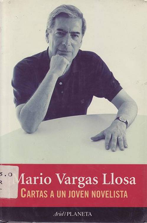 Mario Vargas Llosa Cartas A Un Joven Novelista Mario Vargas Llosa 1997 I - photo 1