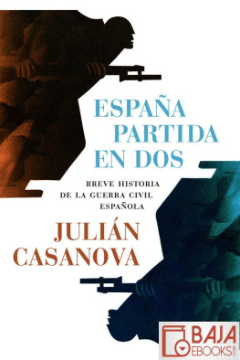 Julián Casanova - España partida en dos