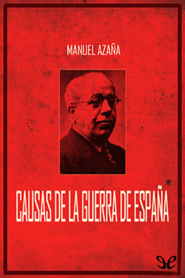 Manuel Azaña Causas de la guerra de España