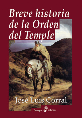 José Luis Corral Breve historia de la Orden del Temple