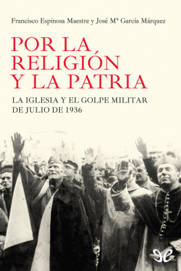 Francisco Espinosa Maestre - Por la religión y la patria