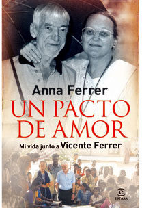 Ferrer_ Anna Un pacto de amor: Mi vida junto a Vicente Ferrer