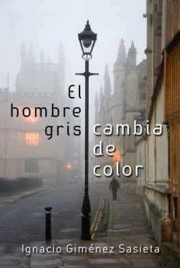 Ignacio Gimenez - El hombre gris cambia de color
