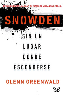 Glenn Greenwald - Snowden