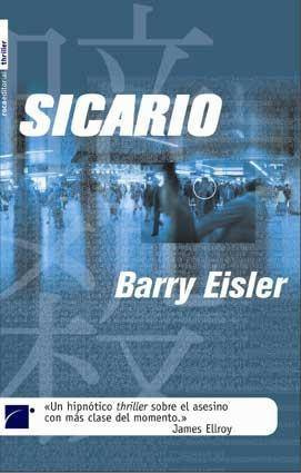 Barry Eisler Sicario Traducción de Abel Debritto y Mercé Diago Esta novela es - photo 1