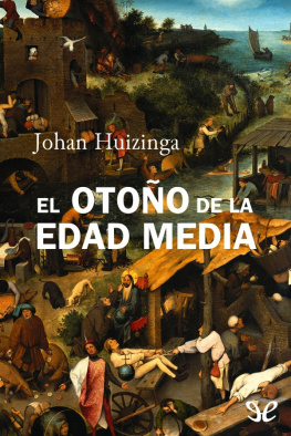 Johan Huizinga - El otoño de la edad media