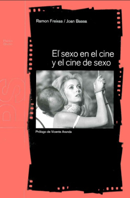 Ramon Freixas: ( Joan Bassa) El sexo en el cine y el cine de sexo