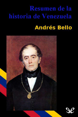 Andrés Bello Resumen de la historia de Venezuela