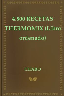 CHARO - 4.800 RECETAS THERMOMIX (Libro ordenado)