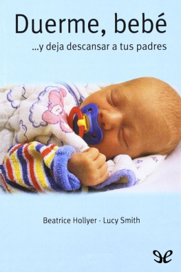 Beatrice Hollyer Duerme, bebé... y deja descansar a tus padres