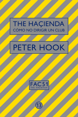 Peter Hook - The Haçienda: Cómo no dirigir un club