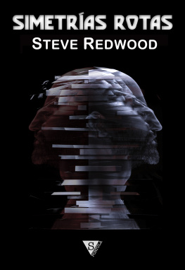 Steve Redwood - Simetrías rotas