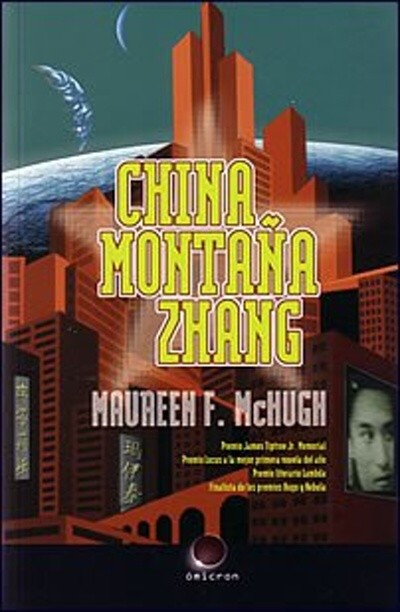 China Montaña Zhang Maureen F McHugh Traducción de Pedro Jorge Romero - photo 1