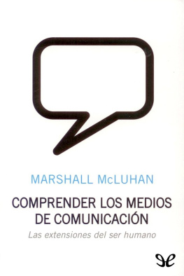 Marshall McLuhan - Comprender los medios de comunicación