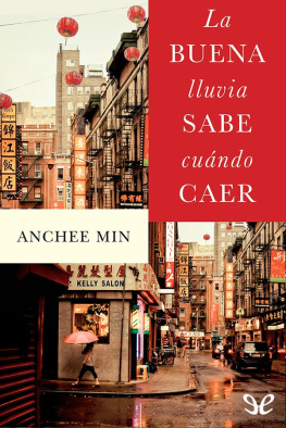 Anchee Min - La buena lluvia sabe cuando caer