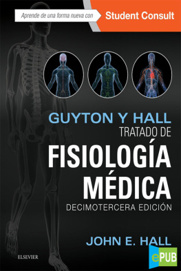 John E. Hall Guyton y Hall. Tratado de fisiología médica