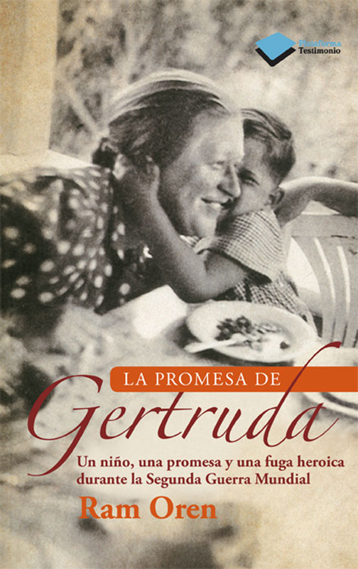 La promesa de Gertruda Un niño una promesa y una fuga heroica durante la - photo 1
