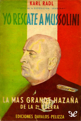 Karl Radl - Yo rescaté a Mussolini