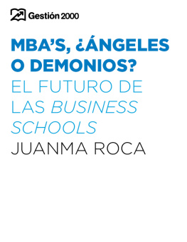 Juanma Roca - MBAs. ¿Ángeles o demonios?