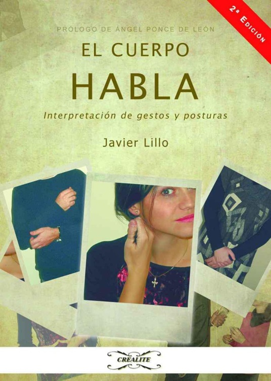 EL CUERPO HABLA Interpretación de gestos y posturas J avier Lillo Colección - photo 1