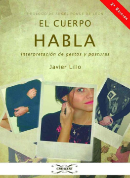 Javier Lillo El cuerpo habla : interpertación de gestos y posturas