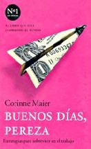 Corinne Maier Buenos dí­as, pereza