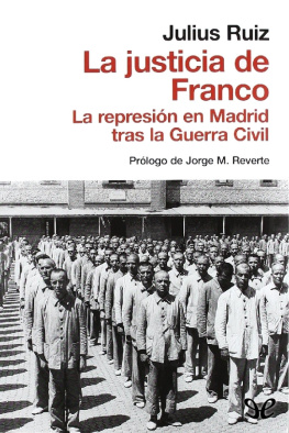 Julius Ruiz - La justicia de Franco
