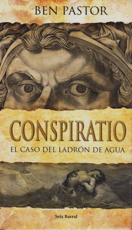 Ben Pastor Conspiratio: El caso del ladrón de agua