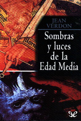 Jean Verdon Sombras y luces de la Edad Media