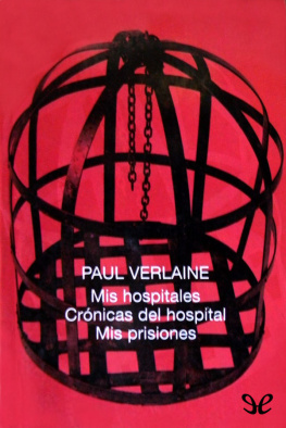 Paul Verlaine Mis hospitales & Mis prisiones