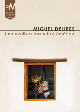 Delibes Un novelista descubre América (Chile en el ojo ajeno)