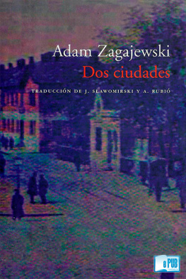 Adam Zagajewski - Dos ciudades
