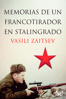 Vasili Záitsev - Memorias de un francotirador en Stalingrado