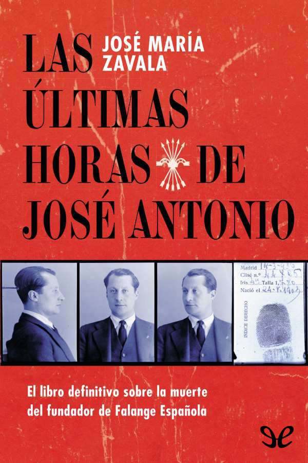 A las diez horas del día 14 de marzo de 1936 José Antonio Primo de Rivera fue - photo 1