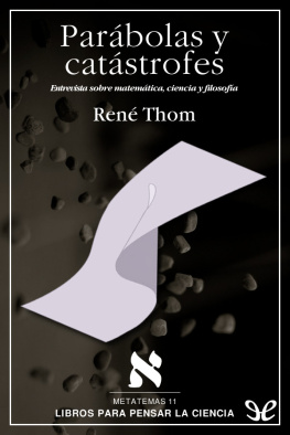 René Thom - Parábolas y catástrofes