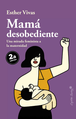 Esther Vivas - Mamá desobediente