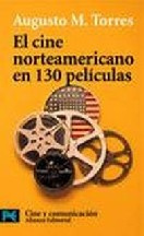 Augusto M. Torres El Cine Norteamericano En 130 Películas