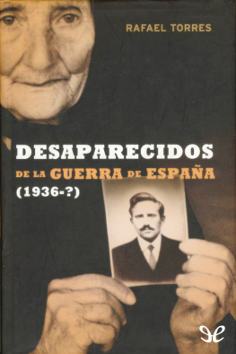 Rafael Torres Desaparecidos de la Guerra de España: (1936-?)
