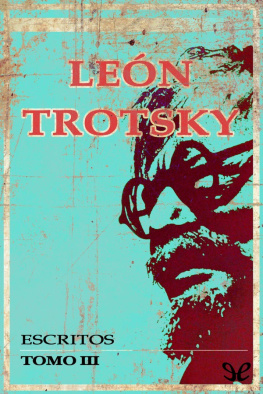 Leon Trotsky Escritos (1929-1940), Tomo 3