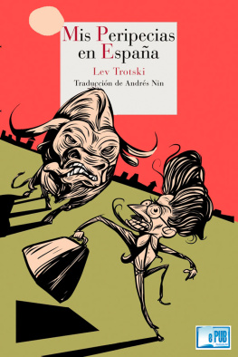 Lev Trotski - Mis peripecias en España