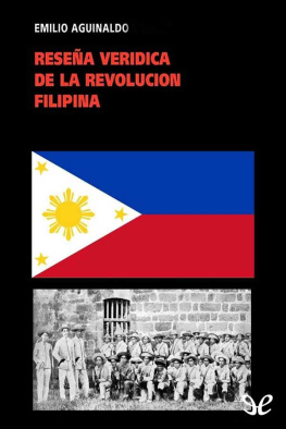 Emilio Aguinaldo Reseña verídica de la revolución filipina
