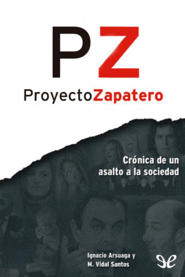 Ignacio Arsuaga Rato Proyecto Zapatero