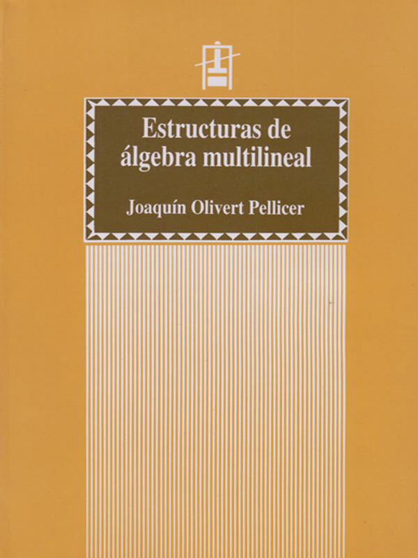 ESTRUCTURAS DE ÁLGEBRA MULTILINEAL Educació Materials Joaquín Olivert - photo 1