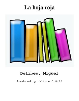 Miguel Delibes - La hoja roja