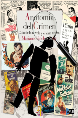 Mariano Sánchez Soler Anatomía del crimen. Guía de la novela y el cine negros