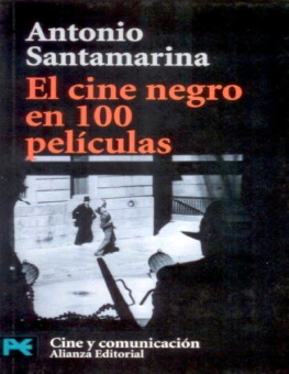 Antonio Santamaria - El cine negro en 100 peliculas