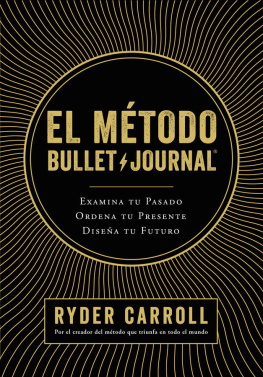 Ryder Carroll El Método Bullet Journal
