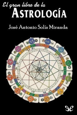 José Antonio Solís Miranda El gran libro de la astrología
