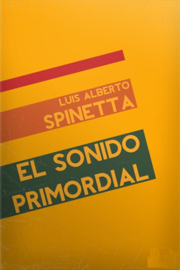 Luis Alberto Spinetta El sonido primordial